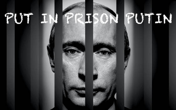 put_in_prison_putin_bw_by_bernardodisco_df1glik-350t